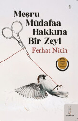 Meşru Müdafaa Hakkına Bir Zeyl - Şey Kitap