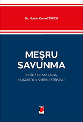 Meşru Savunma - İngiliz ve Amerikan Hukukuyla Karşılaştırmalı - 1