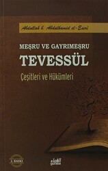 Meşru ve Gayrimeşru Tevessül Çeşitleri ve Hükümleri - 1