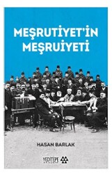 Meşrutiyet’in Meşruiyeti - 1