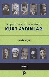 Meşrutiyet’ten Cumhuriyet’e Kürt Aydınları - 1