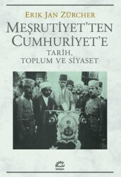 Meşrutiyet`ten Cumhuriyet`e Tarih, Toplum ve Siyaset - 1