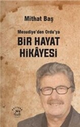 Mesudiye’den Ordu’ya Bir Hayat Hikayesi - Kotyora Yayınları