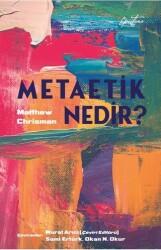 Metaetik Nedir? - Episteme Yayınları