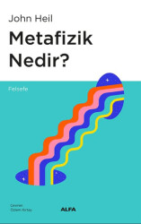 Metafizik Nedir? - Alfa Yayınları