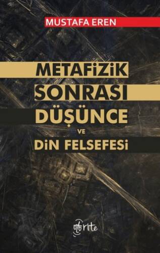 Metafizik Sonrası Düşünce ve Din Felsefesi - 1