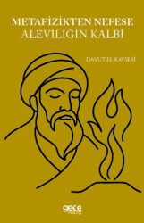 Metafizikten Nefese Aleviliğin Kalbi - 1