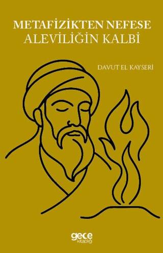 Metafizikten Nefese Aleviliğin Kalbi - 1
