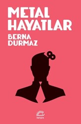 Metal Hayatlar - 1