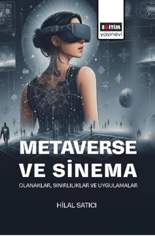 Metaverse ve Sinema: Olanaklar, Sınırlılıklar ve Uygulamalar - 1