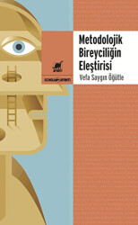 Metedolojik Bireyciliğin Eleştirisi - 1