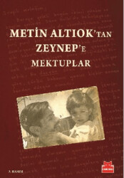Metin Altıok’tan Zeynep’e Mektuplar - Kırmızı Kedi Yayınevi