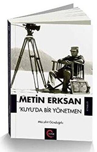 Metin Erksan Kuyu`da Bir Yönetmen - 1