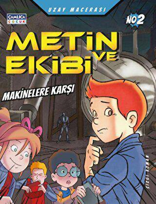 Metin ve Ekibi Makinelere Karşı - Uzay Macerası 2 - 1