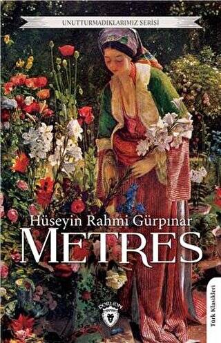 Unutturmadıklarımız Serisi - Metres - 1