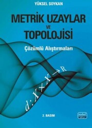 Metrik Uzaylar ve Topolojisi -Çözümlü Araştırmalı - 1