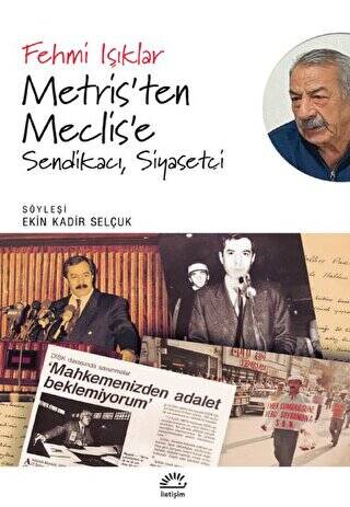 Metris’ten Meclis’e Sendikacı, Siyasetçi - 1
