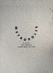 Metropolis: A City Its People Their Way of Life - Arkeoloji ve Sanat Yayınları