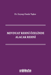 Mevduat Rehni Özelinde Alacak Rehni - 1