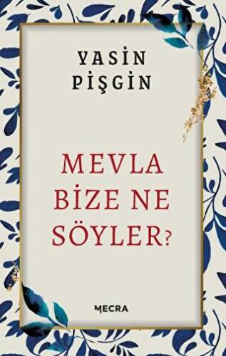 Mevla Bize Ne Söyler? - 1