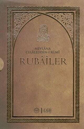 Mevlana Celaleddin-i Rumi Rubailer - 1