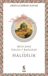Mevlana Halid-i Bağdadi ve Halidilik - İnsan Yayınları