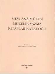 Mevlana Müzesi Müzelik Yazma Kitaplar Kataloğu - 1