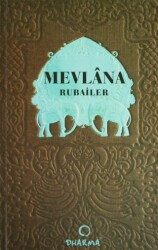 Mevlana - Rubailer - Dharma Yayınları
