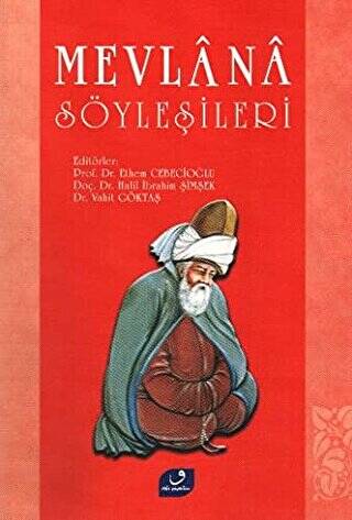 Mevlana Söyleşileri - 1