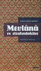 Mevlana ve Etrafındakiler - 1