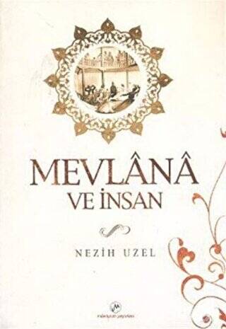 Mevlana ve İnsan - 1