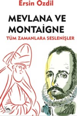 Mevlana ve Montaigne - 1