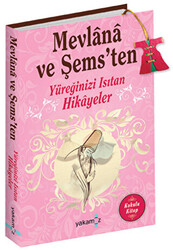 Mevlana ve Şems`ten Yüreğinizi Isıtan Hikayeler Kokulu Kitap - 1