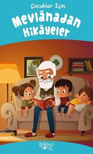 Mevlanadan Hikayeler - Çocuk Temel Klasikleri - 1