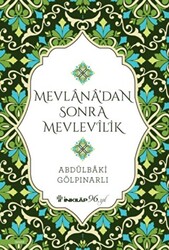 Mevlana’dan Sonra Mevlevilik - 1