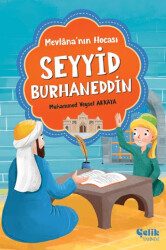 Mevlana`nın Hocası Seyyid Burhaneddin - Çelik Yayınevi