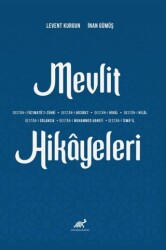 Mevlit Hikayeleri Destan- Fățimatü`z-Zühri- Destan-ı Ḥicābet- Destan-1 Hibal- Destan-ı Hilal- Destan-ı Oğlancık- Destan-ı Muḥammed Ḥanefi ve Destan-ı İsmail - 1