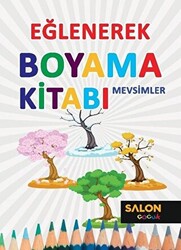 Mevsimler - Eğlenerek Boyama Kitabı - 1