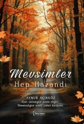 Mevsimler Hep Hazandı - 1