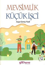 Mevsimlik Küçük İşci - 1