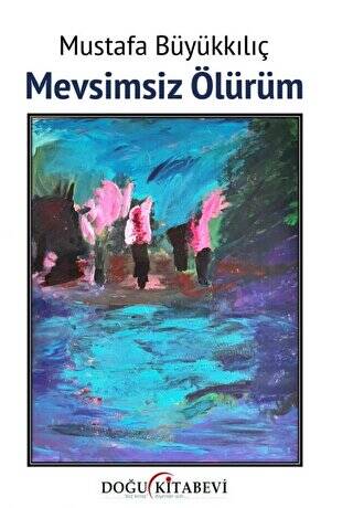 Mevsimsiz Ölürüm - 1