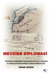 Mevzide Diplomasi - 1