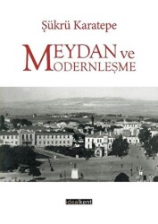 Meydan ve Modernleşme - 1