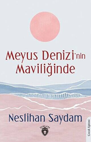 Meyus Denizi’nin Maviliğinde - 1