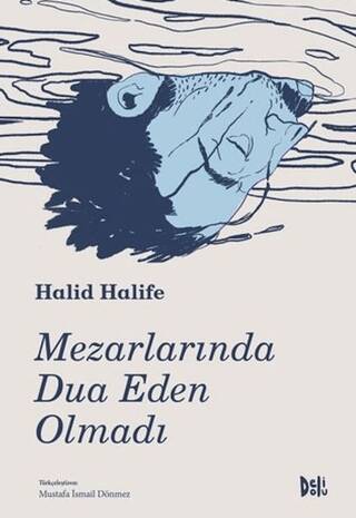 Mezarlarında Dua Eden Olmadı - 1