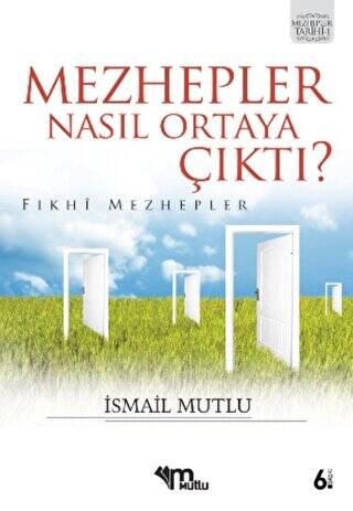 Mezhepler Nasıl Ortaya Çıktı? - 1