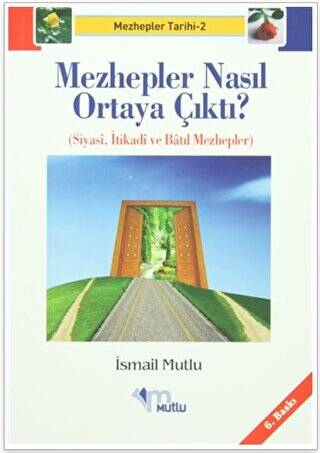 Mezhepler Nasıl Ortaya Çıktı? - 1