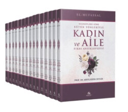 Mezheplere Göre Bütün Yönleriyle Kadın ve Aile Fıkhı Ansiklopedisi 15 Cilt Takım - Asalet Yayınları