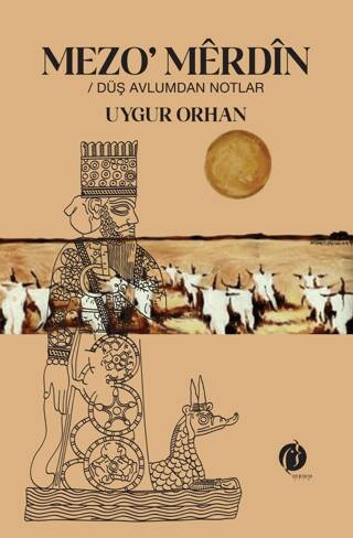 Mezo`merdin - Düş Avlumdan Notlar - 1