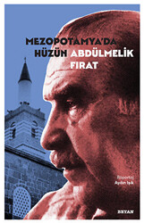 Mezopotamya`da Hüzün Abdülmelik Fırat - 1